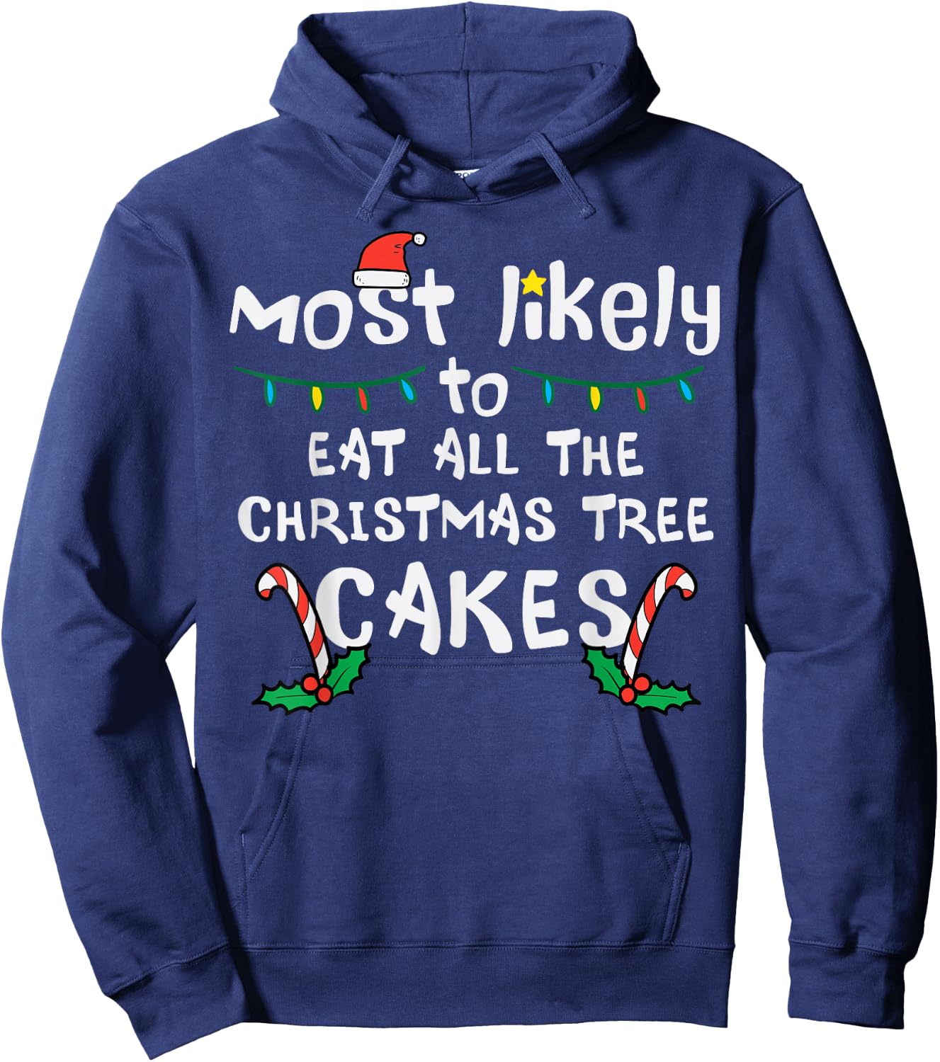 Likely Eat All Christmas Tree Cakes Xmas Family Match Kids Hoodie - Hoodie | Navy