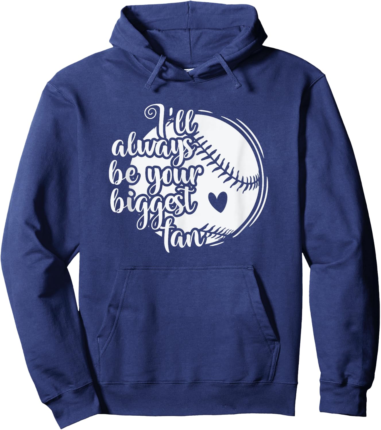 I'll always be your biggest Fan Baseball Hoodie - Hoodie | Navy