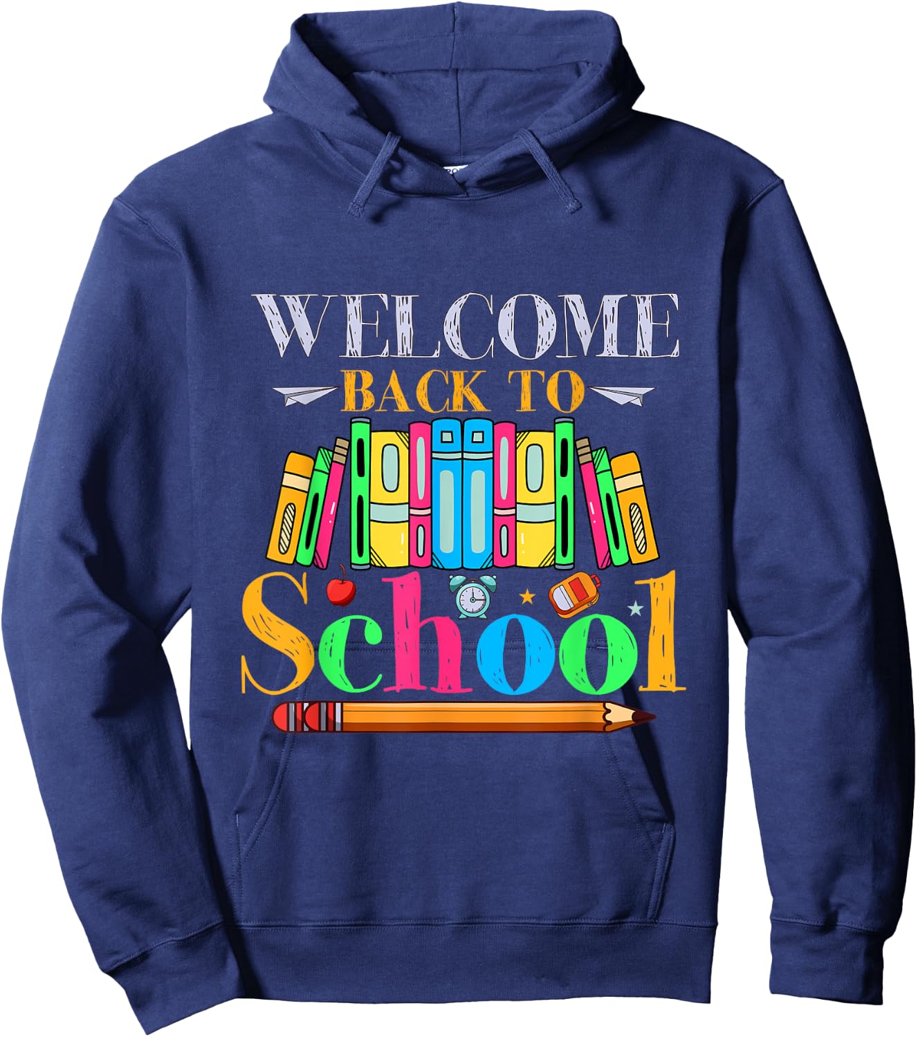 Welcome Back To School First Day Of School Student Teacher Hoodie - Hoodie | Navy