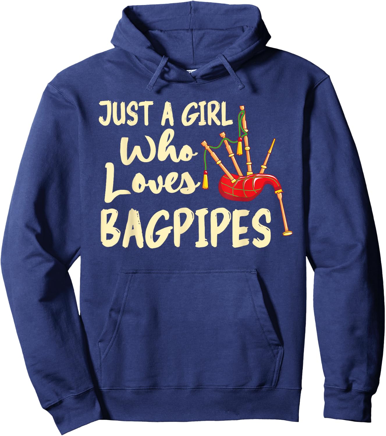 Just A Girl Who Loves Bagpipes Funny Music Bagpipes Hoodie - Hoodie | Navy