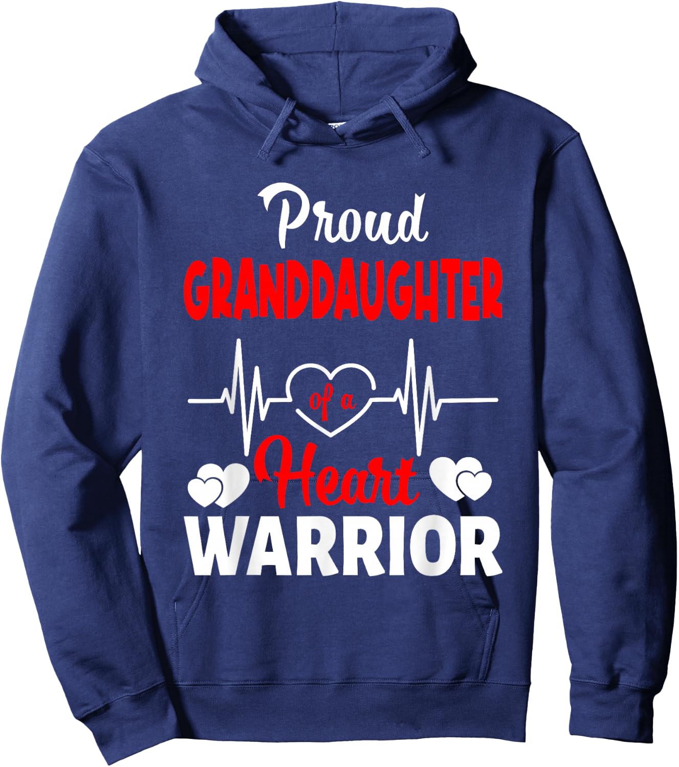 Proud Granddaughter Of A Heart Warrior CHD Awareness Hoodie - Hoodie | Navy
