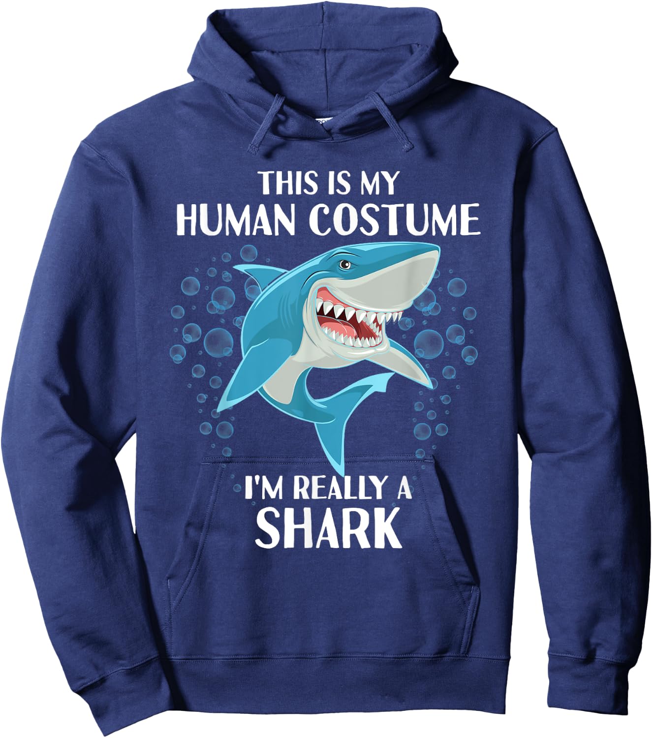 This is my Human Costume - Funny Halloween Shark Hoodie - Hoodie | Navy
