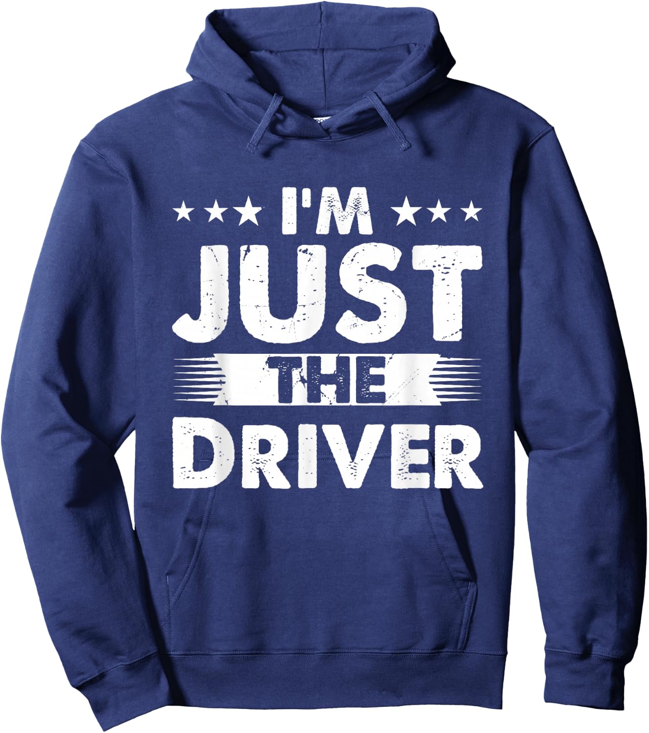 Driver Profession I'm Just The Driver Hoodie - Hoodie | Navy