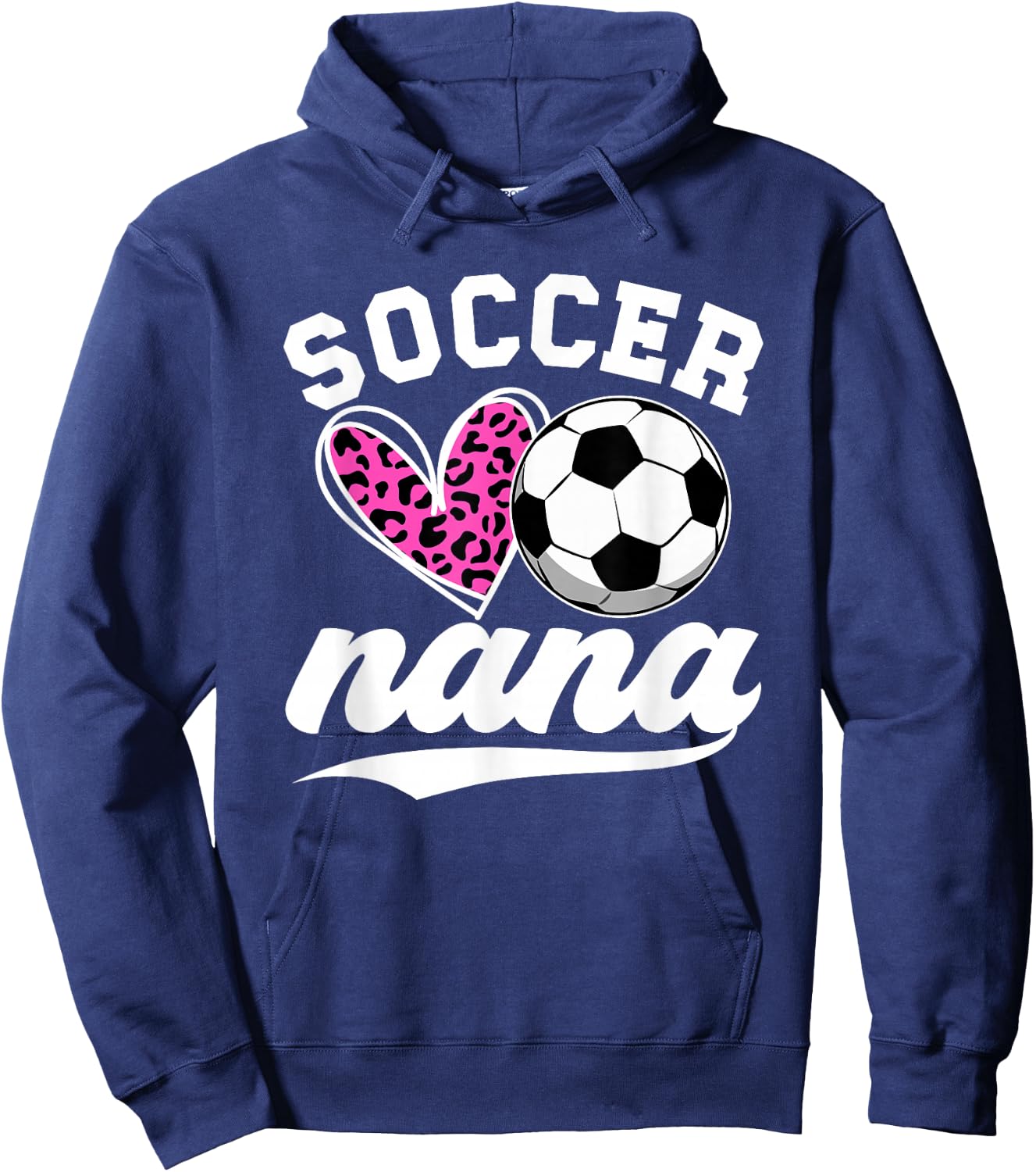 Proud Soccer Nana Grandma Nana Of A Soccer Player Nana Hoodie - Hoodie | Navy
