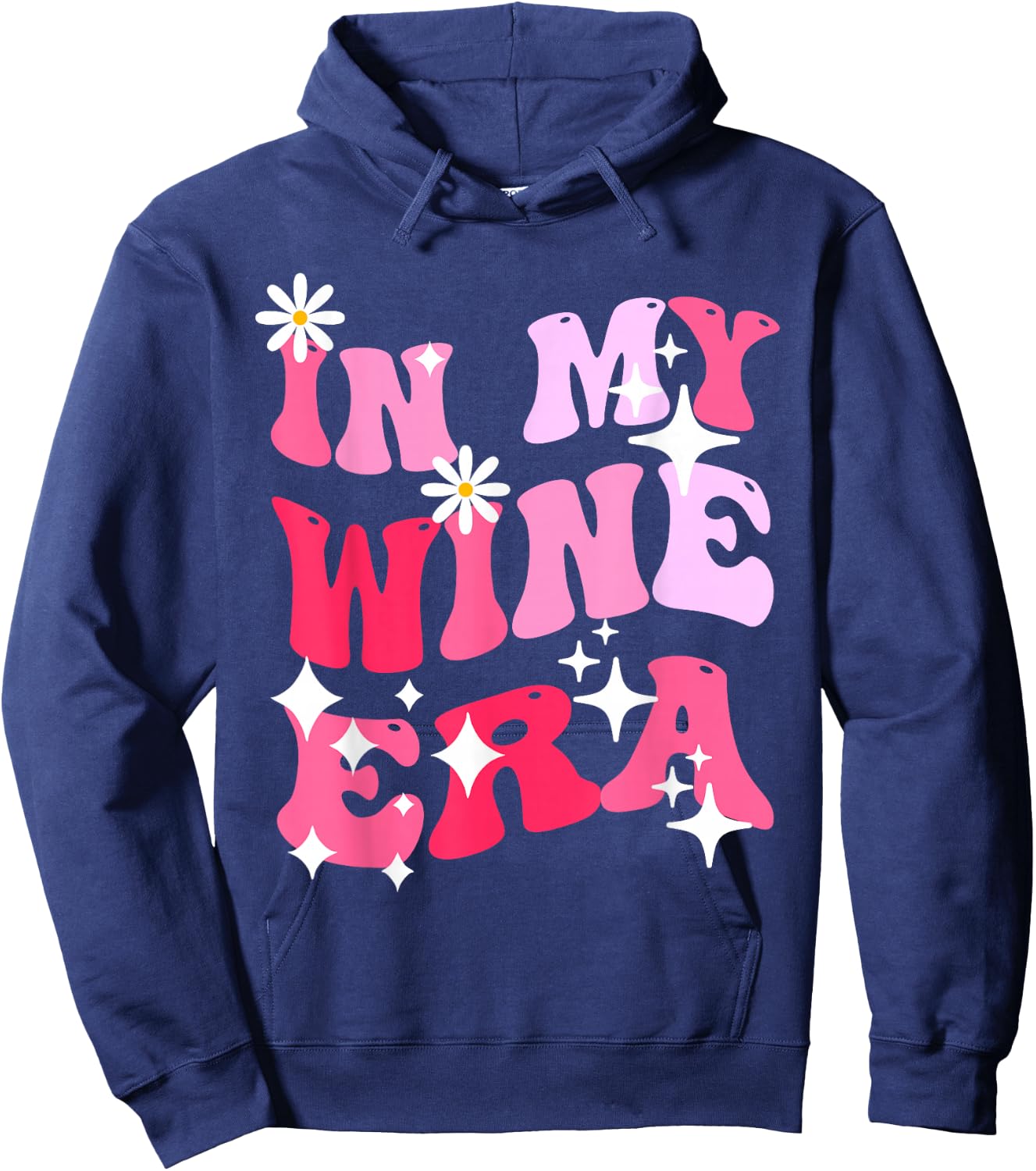 In My Wine Era Funny Drinking Retro Groovy Hoodie - Hoodie | Navy