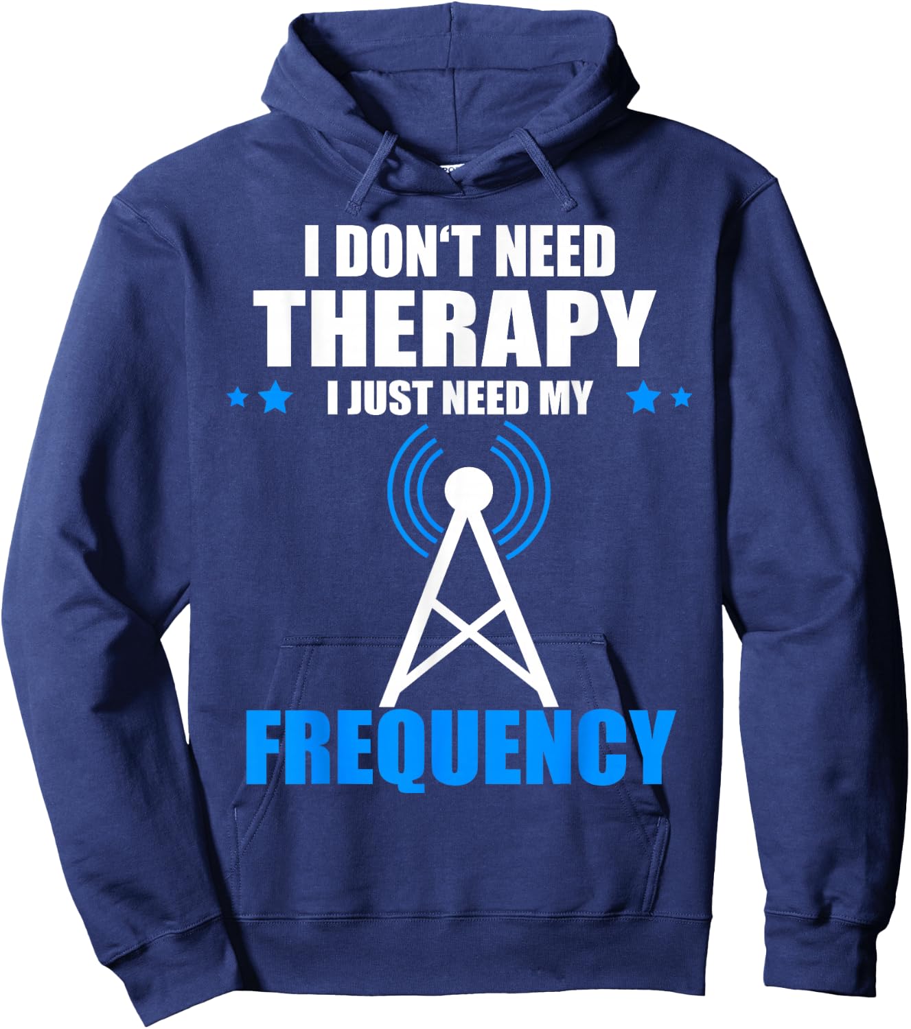 I Don't Need Therapy Ham Radio Antenna Ham Radio Operator Hoodie - Hoodie | Navy