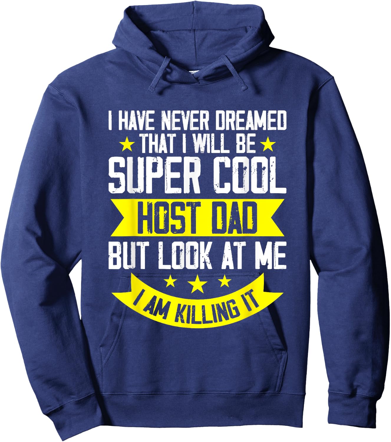 Host Parent Foreign Exchange Student Study Abroad Host Dad Hoodie - Hoodie | Navy