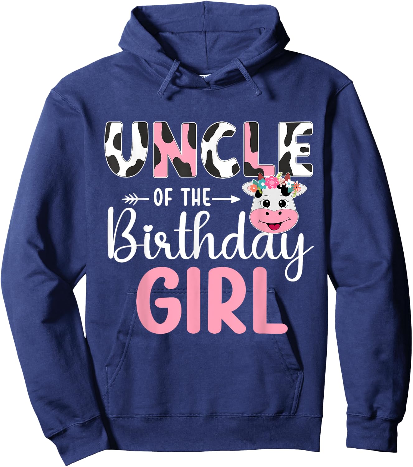 Uncle Of The Birthday Girl Farm Cow 1 St Birthday Girl Hoodie - Hoodie | Navy