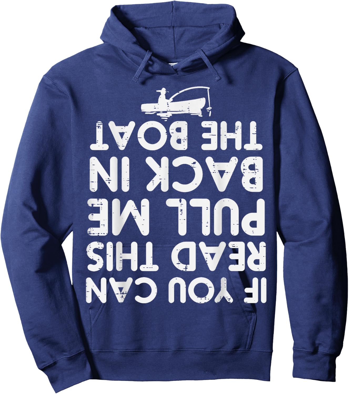 If You Can Read This Pull Be Back Boat Fishing Men Women Kid Hoodie - Hoodie | Navy
