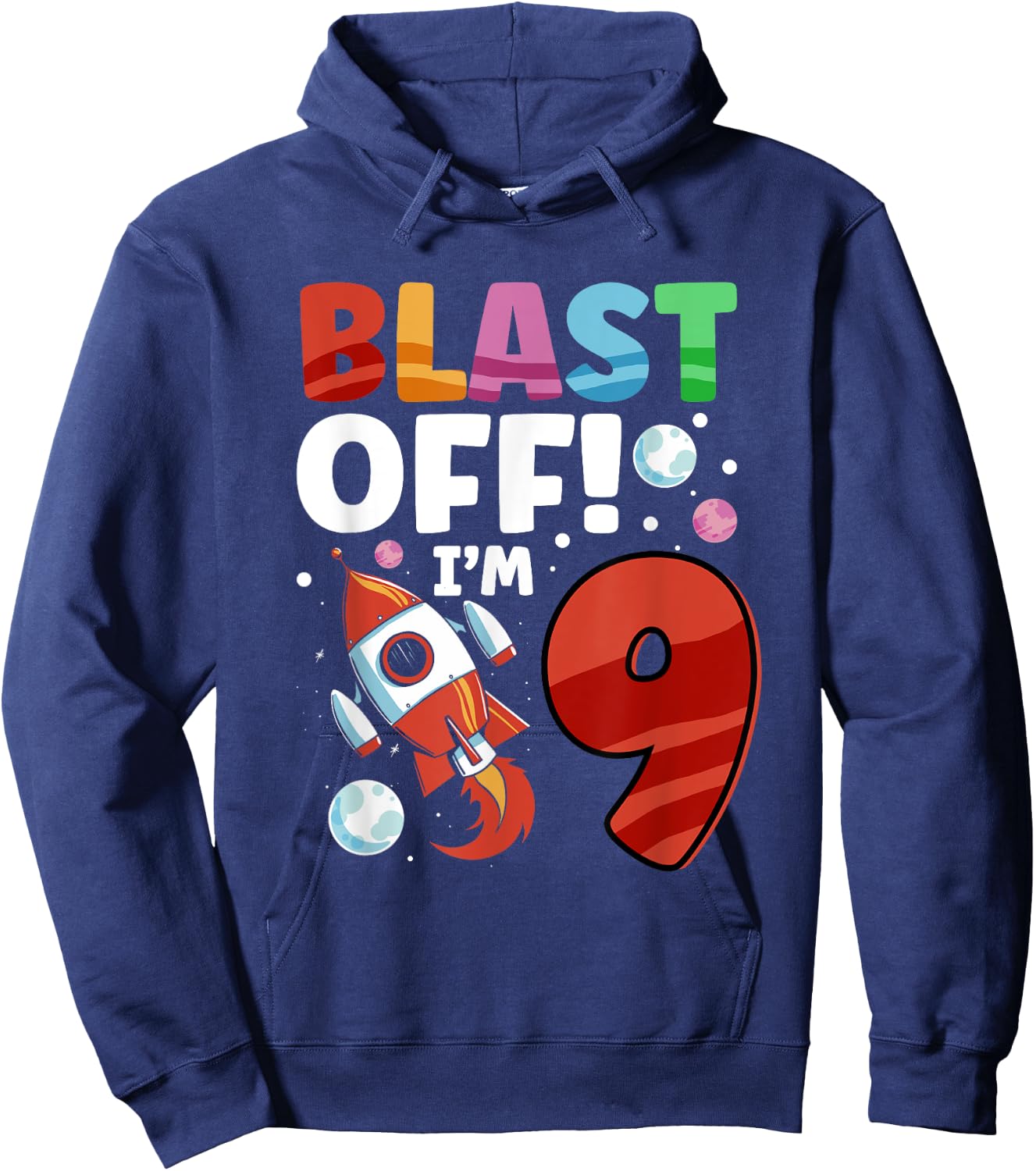 Blast Off Space Ship I'm 9 Galaxy Astronout 9th Birthday Hoodie - Hoodie | Navy