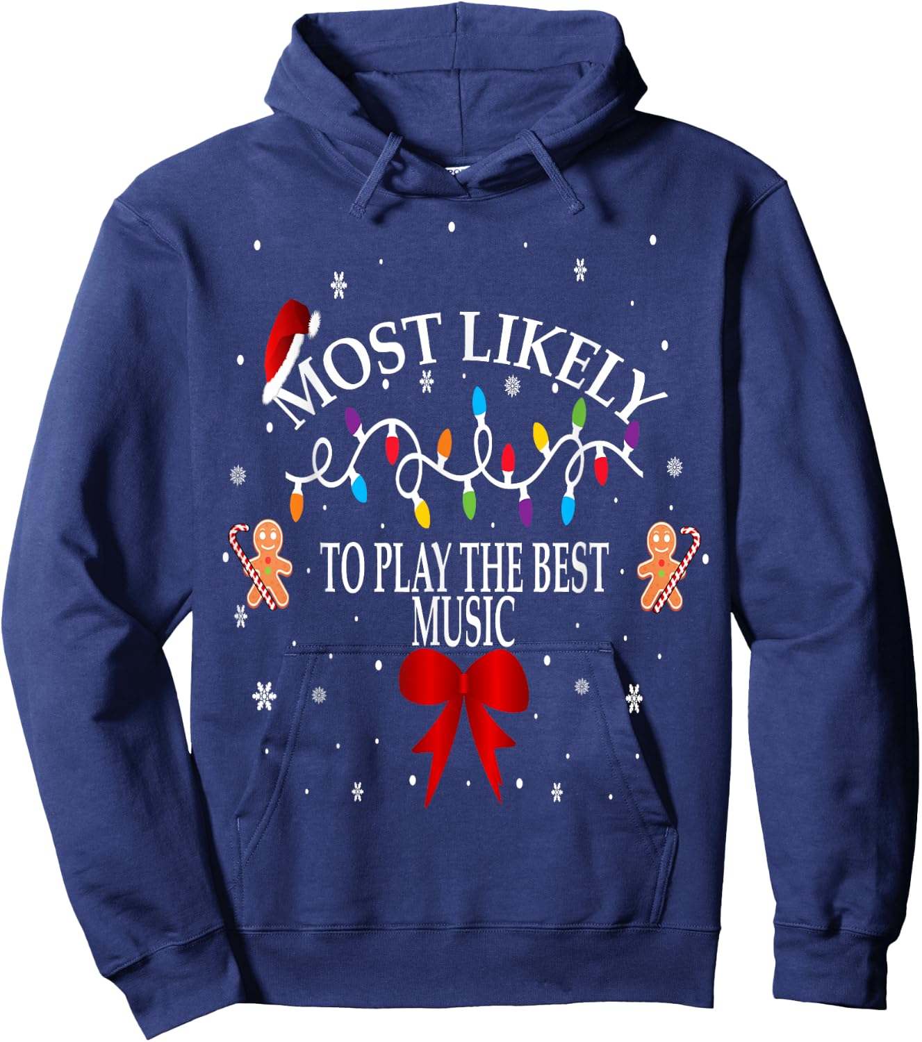 Funny Christmas Most Likely To Play The Best Music Family Hoodie - Hoodie | Navy
