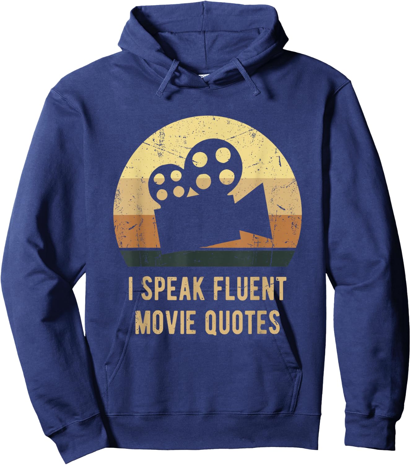 I Speak Fluent Movie Quotes Vintage Funny Movie Lover Gift Hoodie - Hoodie | Navy