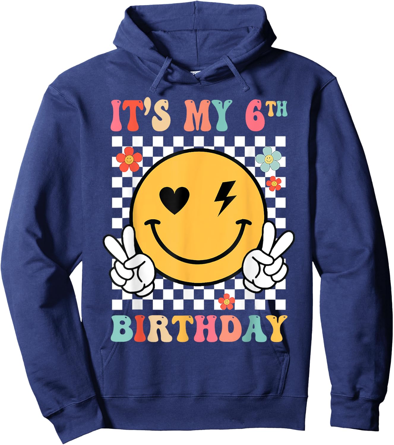 Groovy Smile Face It's My 6th Birthday Happy 6 Year Hoodie - Hoodie | Navy