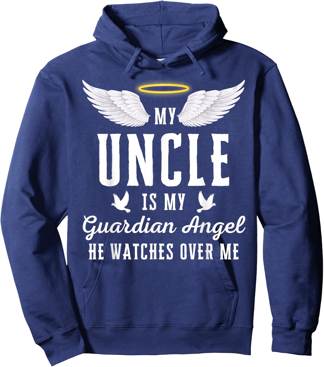 My Uncle Is My Guardian Angel In Loving Memorial Memory Hoodie - Hoodie | Navy