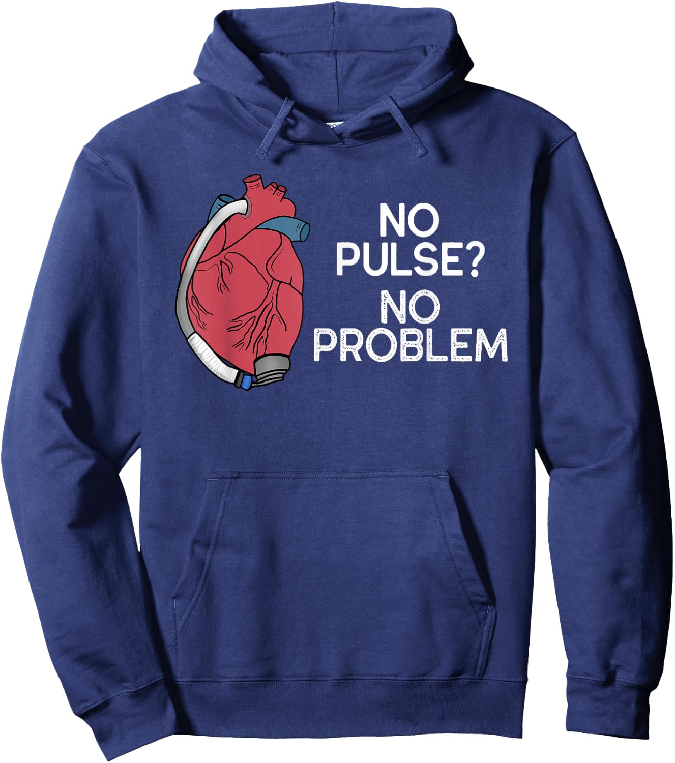 No Pulse No Problem HM3 LVAD Heart CVICU Centricular Assist Hoodie - Hoodie | Navy