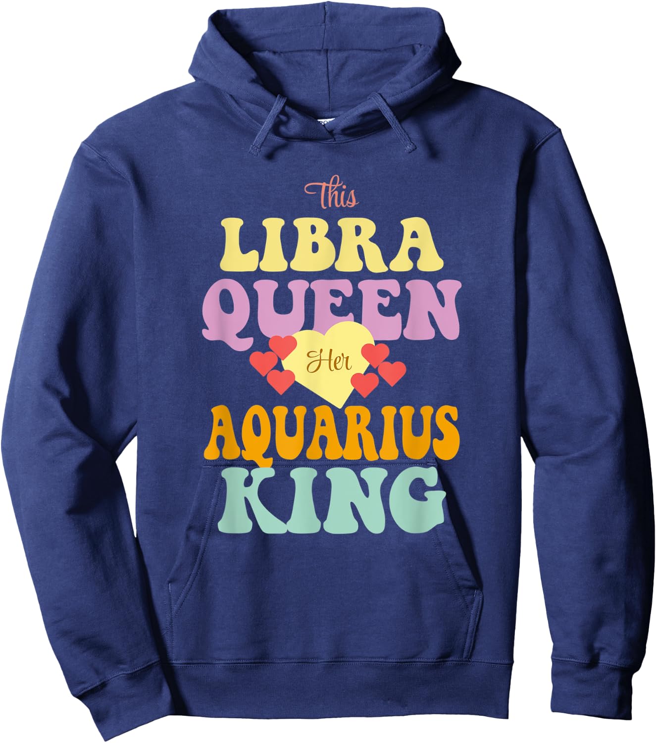 This Libra Queen Loves Her Aquarius King Hoodie - Hoodie | Navy