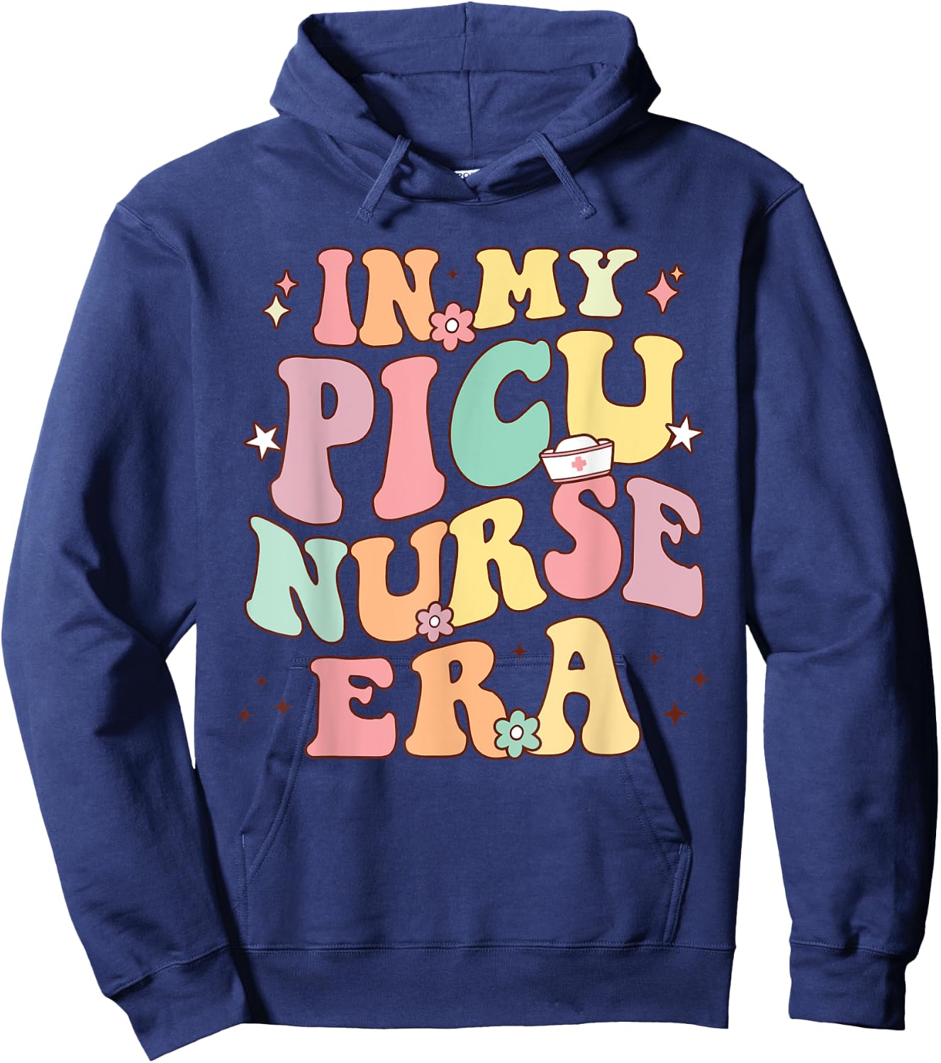 Retro Groovy In My Nurse Era Nursing Student NS PICU Nurse Era Retro PICU Nurse Hoodie - Hoodie | Navy