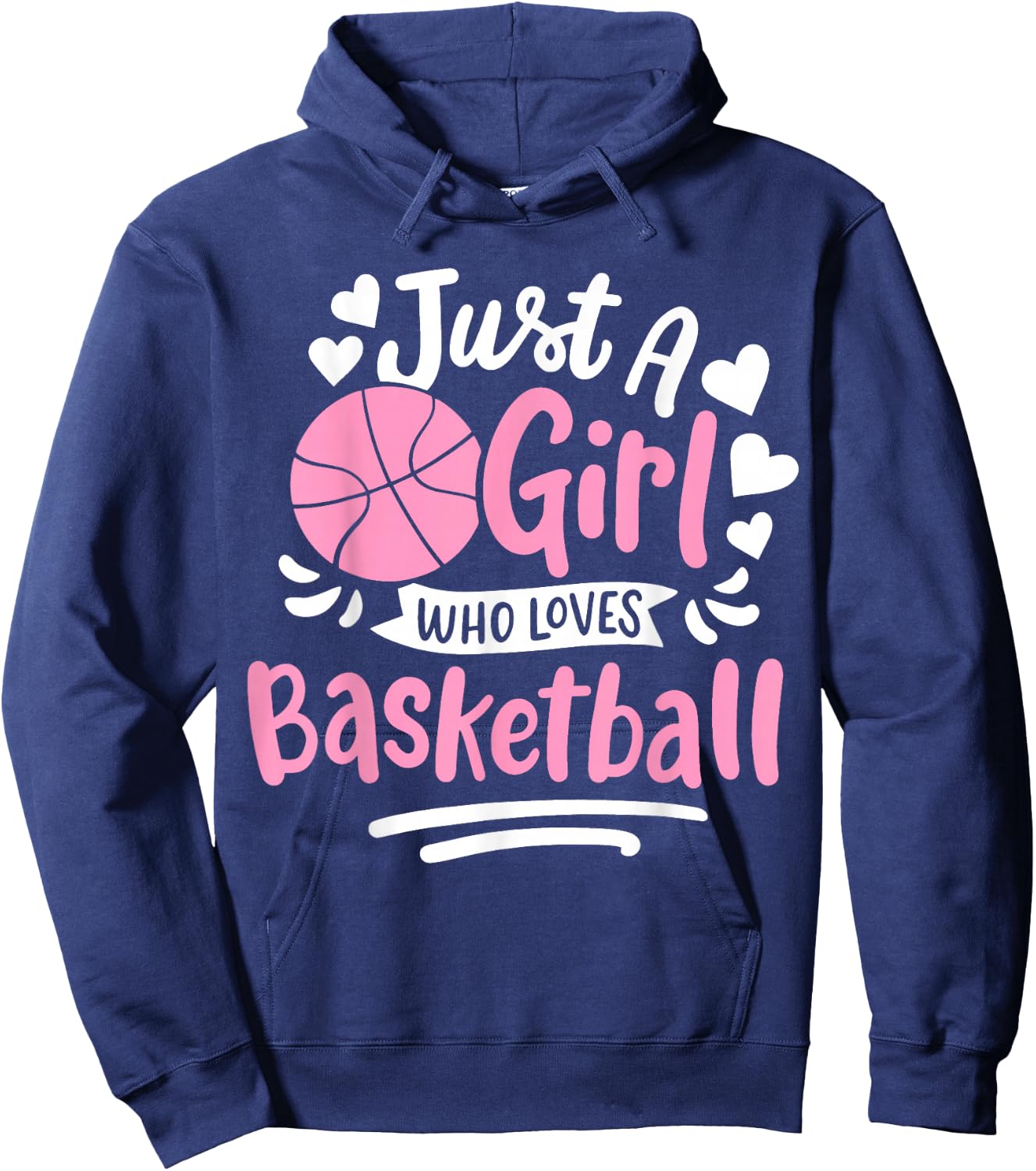 Basketball Girl Just a Girl Who Loves Basketball Hoodie - Hoodie | Navy
