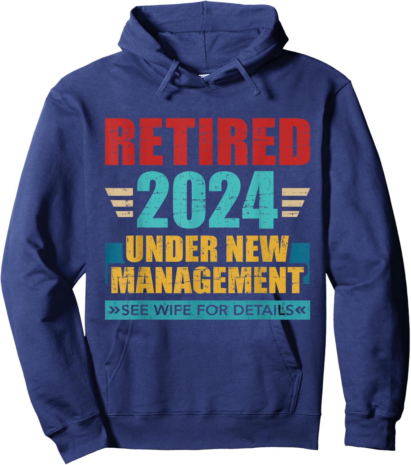 Retired 2024 under new management see wife for details Hoodie - Hoodie | Navy