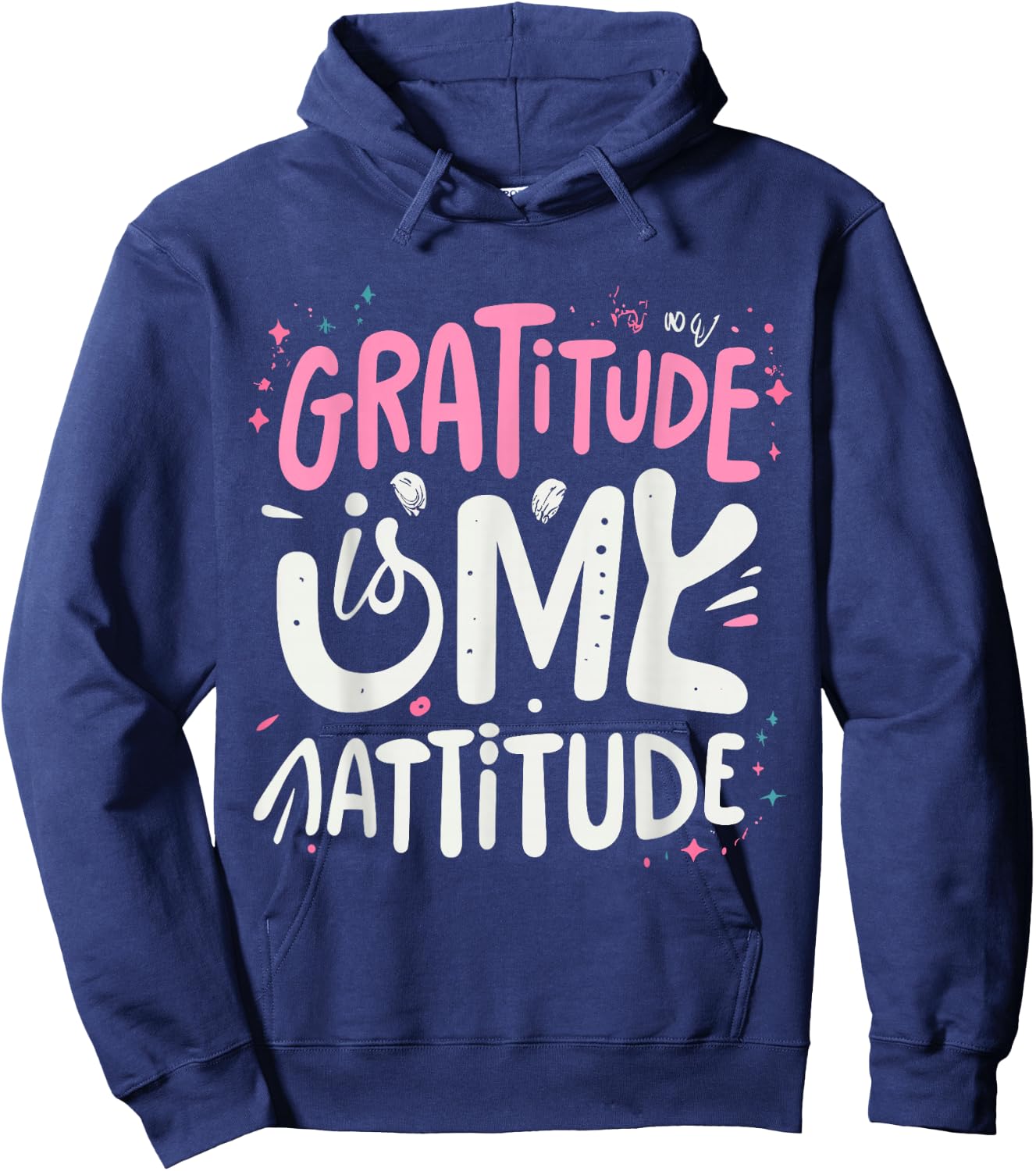 Gratitude Is My Attitude Positive Mindset Inspirational Hoodie - Hoodie | Navy