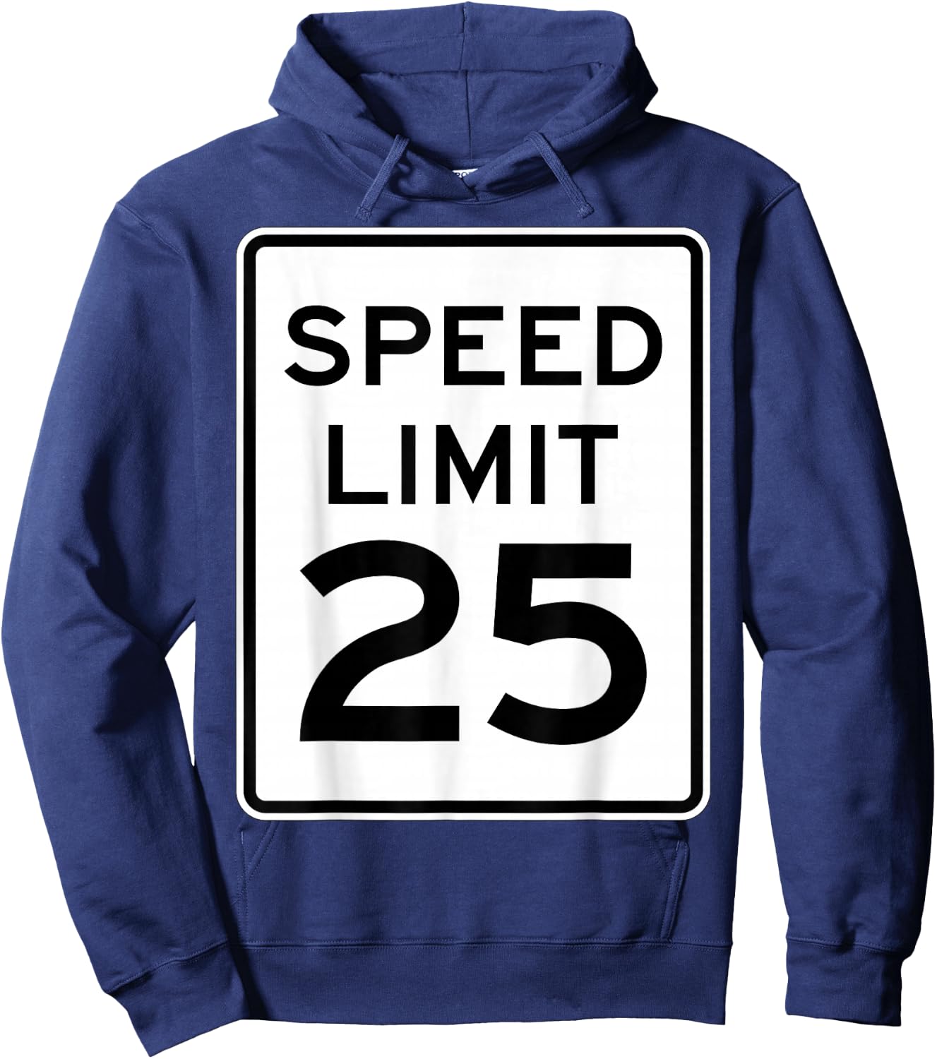 2 Sided Speed Limit 25 MPH Traffic Sign Runner Front Back Hoodie - Hoodie | Navy