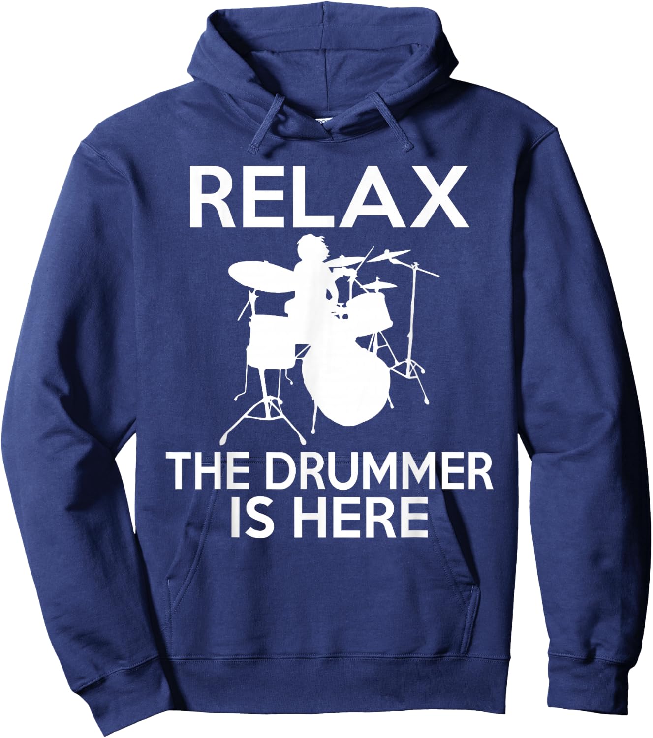 Relax the Drummer is here cool Drummer Hoodie - Hoodie | Navy