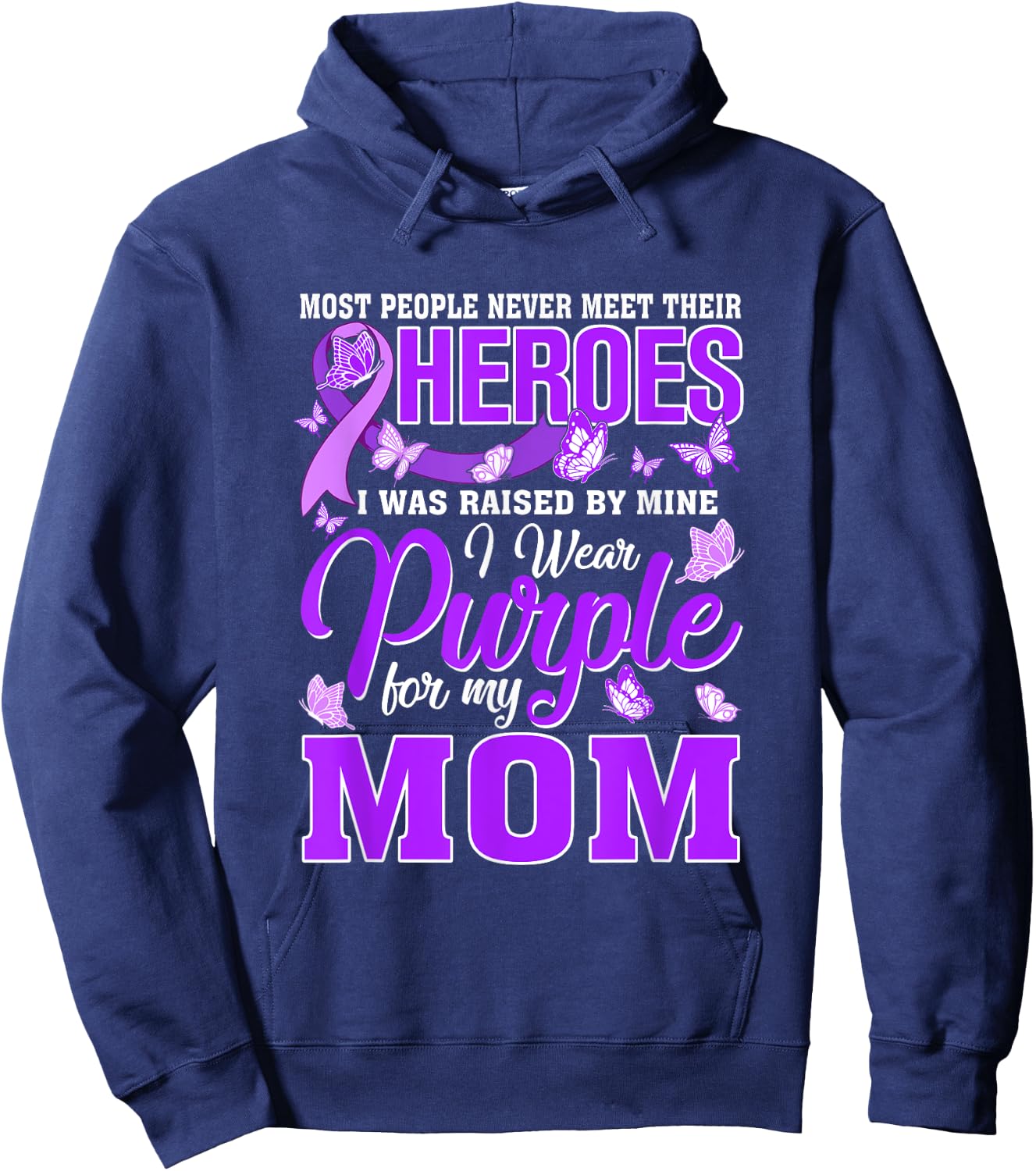 My Heroes I Wear Purple For My Mom Pancreatic Cancer Hoodie - Hoodie | Navy