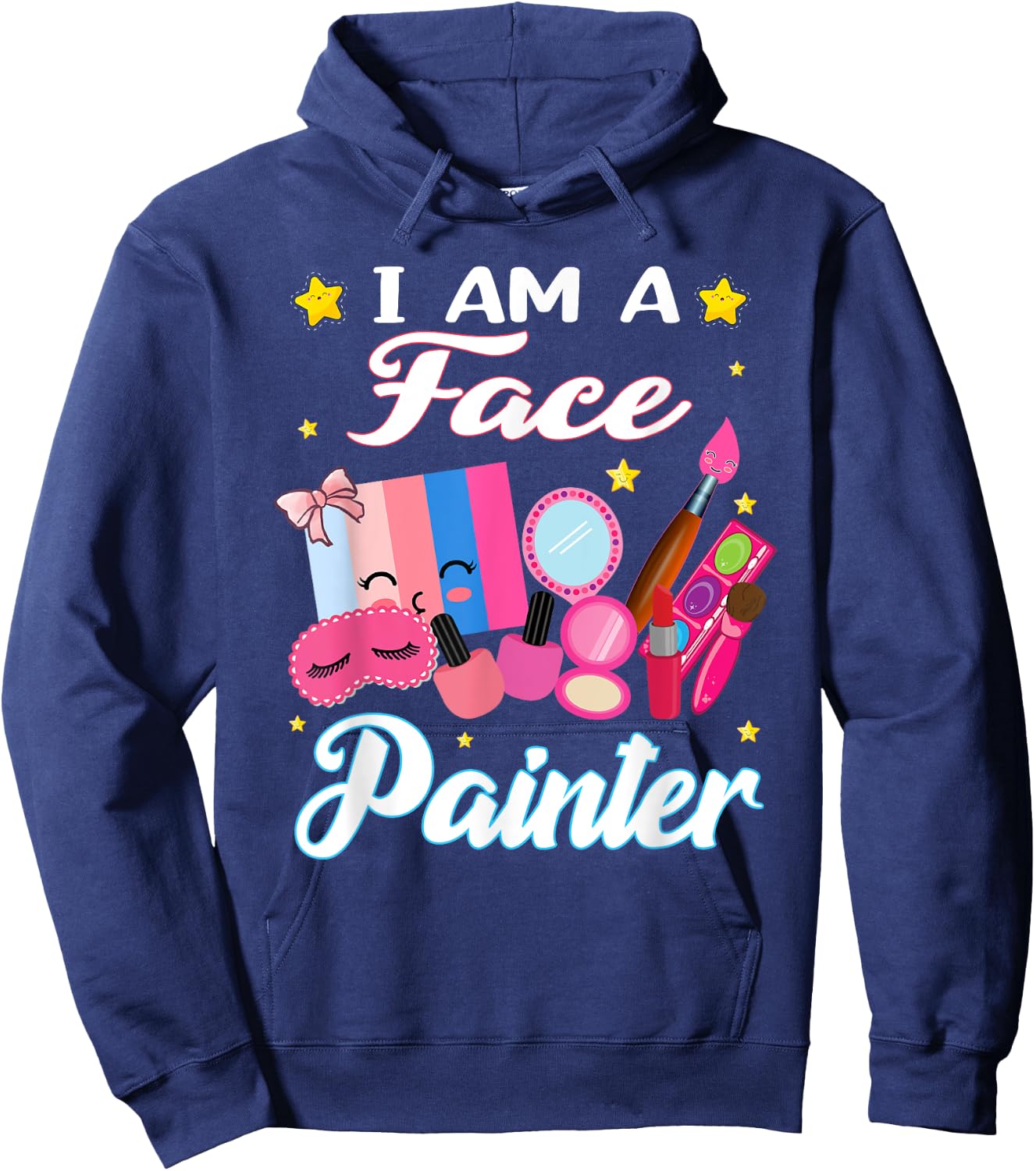 I'm A Face painter for Makeup artist Painting Hoodie - Hoodie | Navy