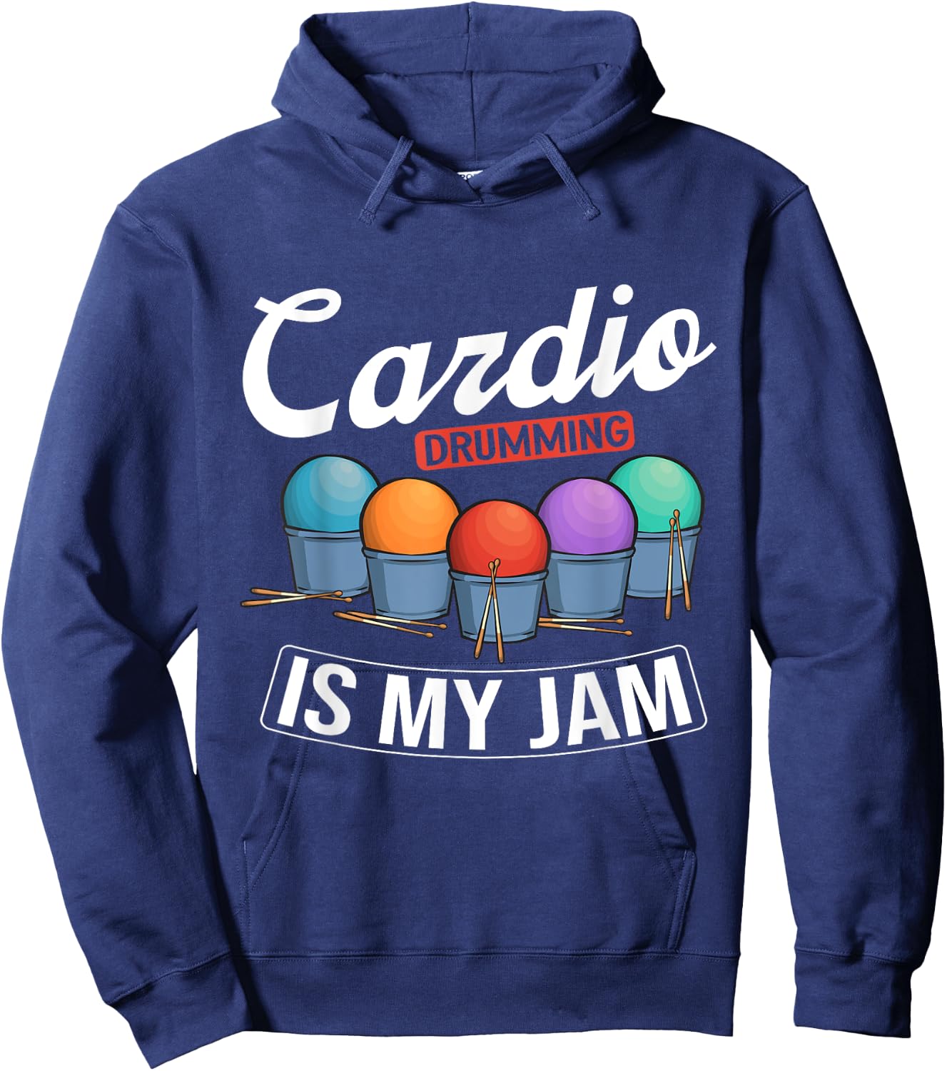 Cardio Drumming Is My Jam Gym Fitness Class Workout Hoodie - Hoodie | Navy