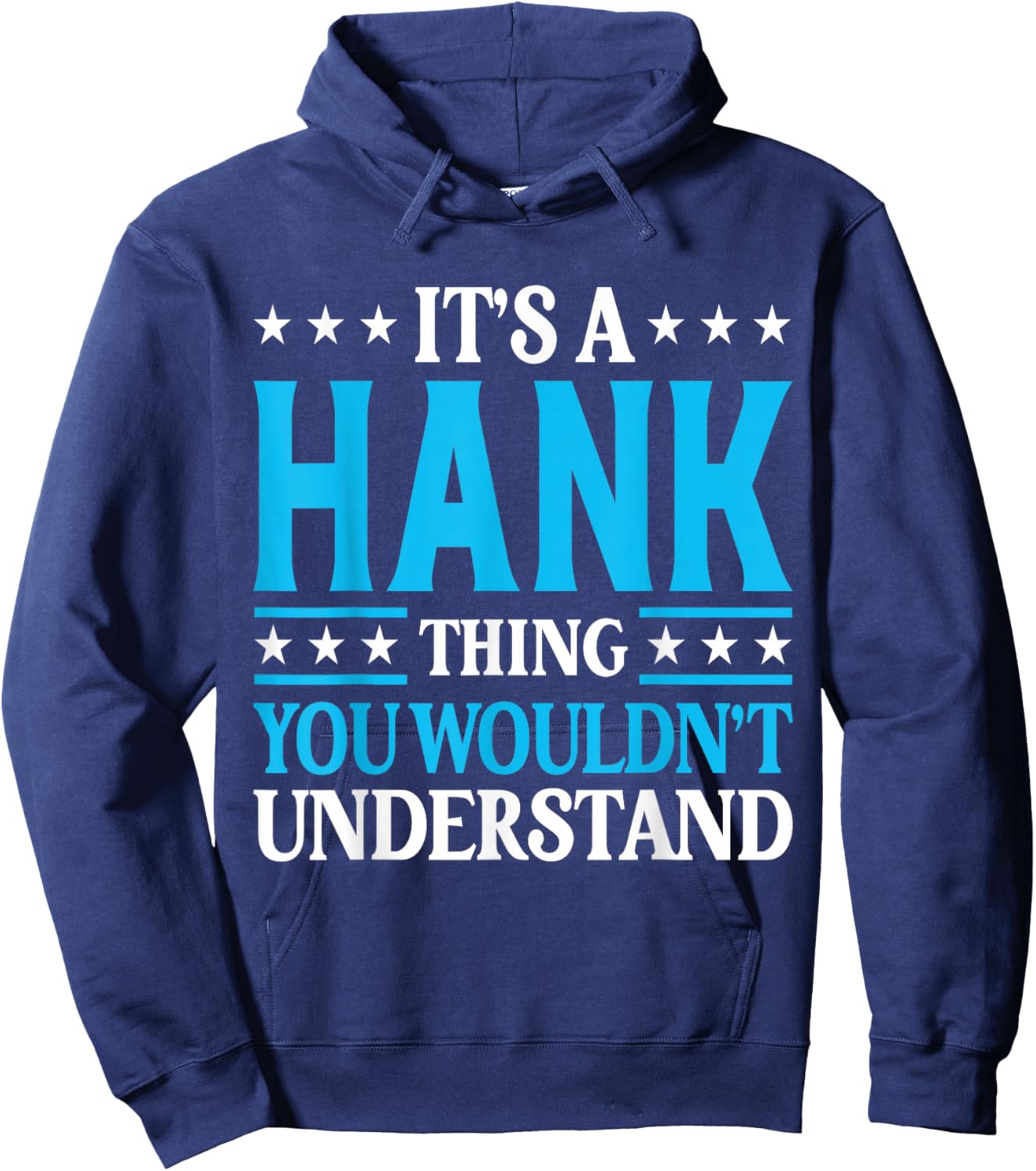 It's A Hank Thing Wouldn't Understand Personal Name Hank Hoodie - Hoodie | Navy