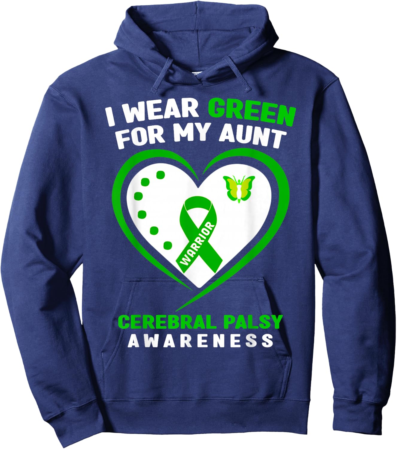 I Wear Green For My Aunt Cerebral Palsy Awareness Hoodie - Hoodie | Navy