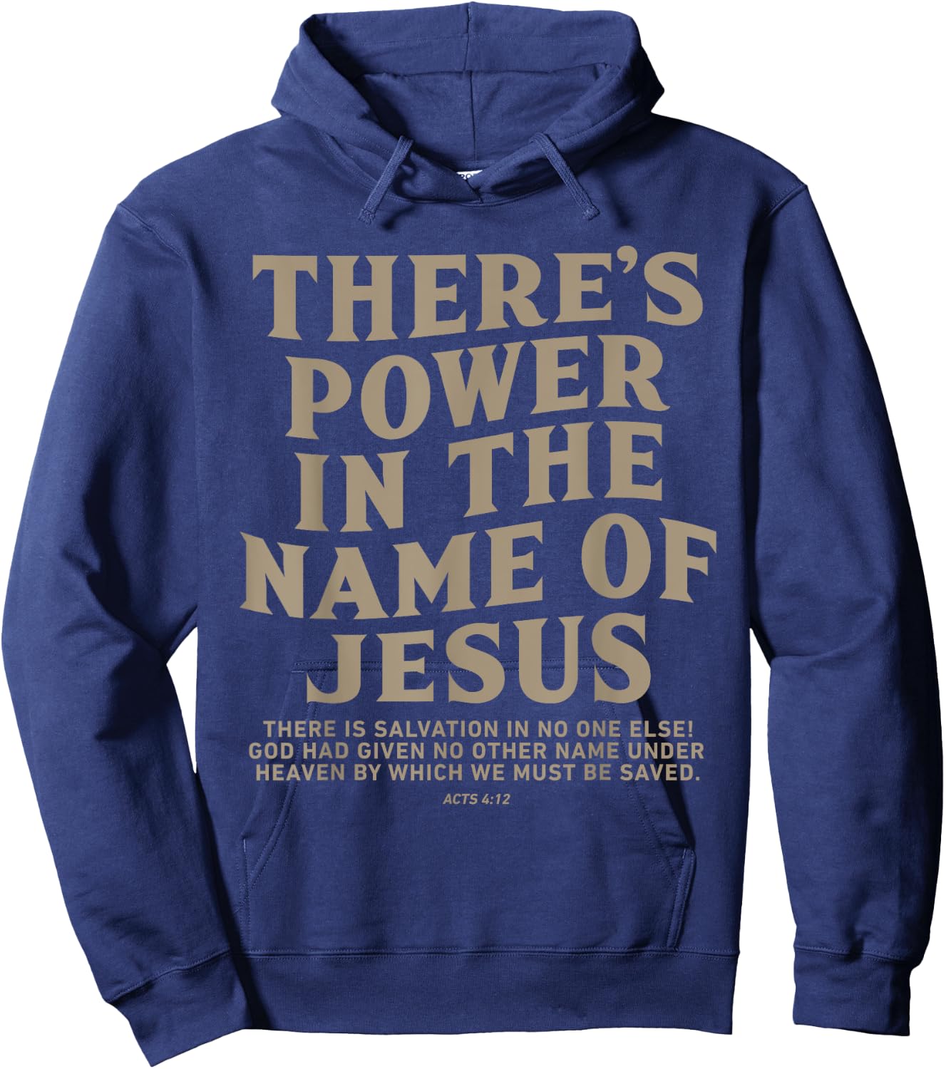 There's Power In The Name Of Jesus, Jesus Saves Hoodie - Hoodie | Navy