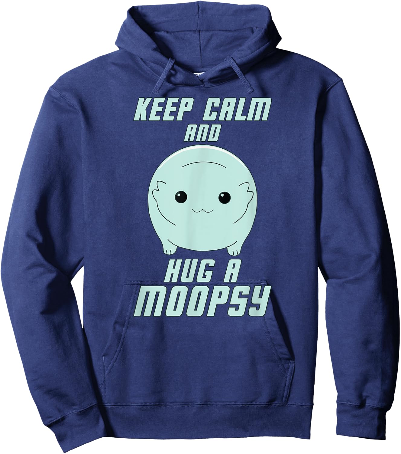 Keep Calm and Hug a Moopsy (Light Text) Hoodie - Hoodie | Navy