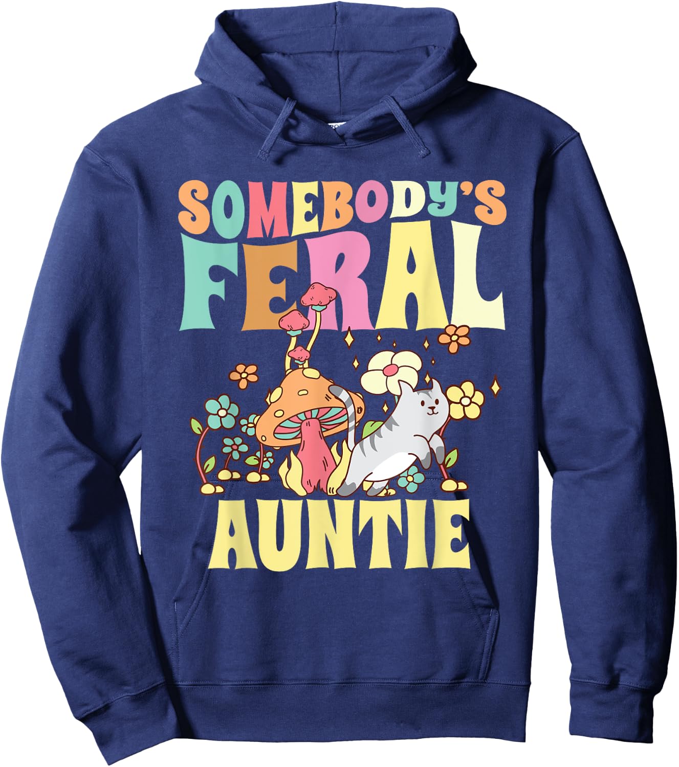 Somebody's Feral Auntie Wild Aunt Groovy Mushroom Floral Cat Hoodie - Hoodie | Navy