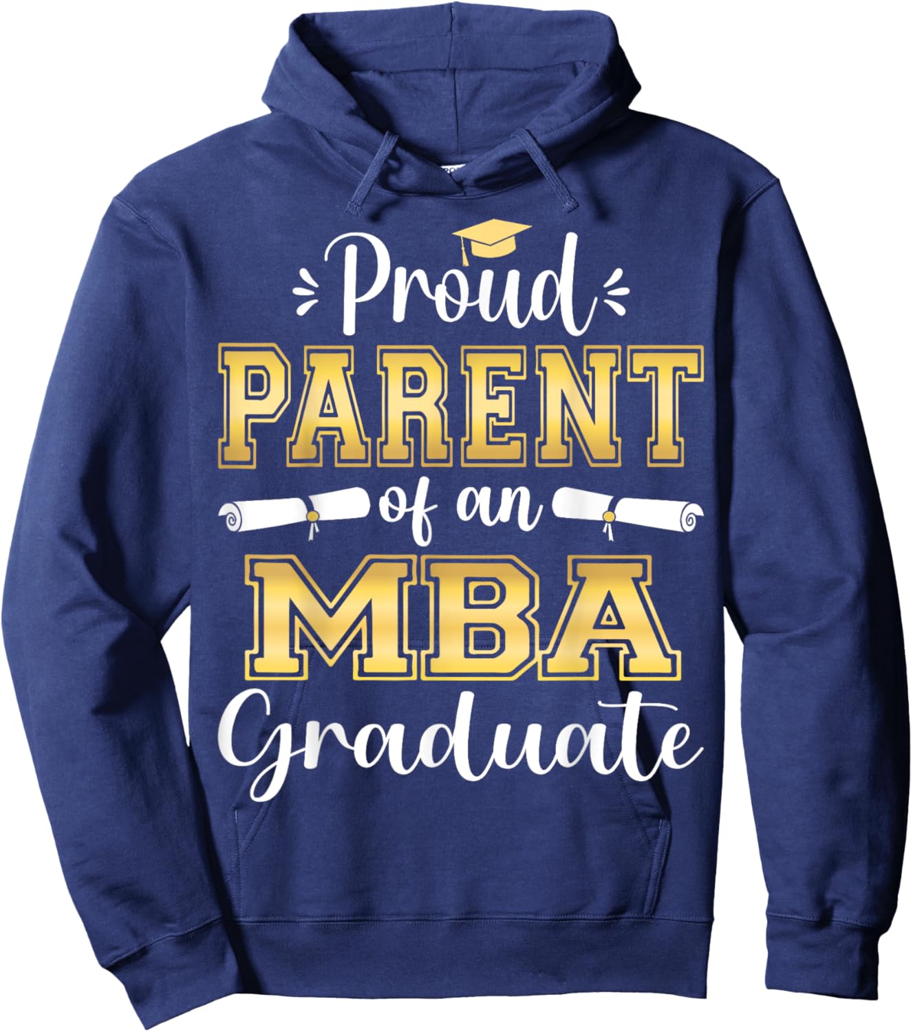 Proud Parent of 2023 Class MBA Graduate Family Grad 23 Hoodie - Hoodie | Navy