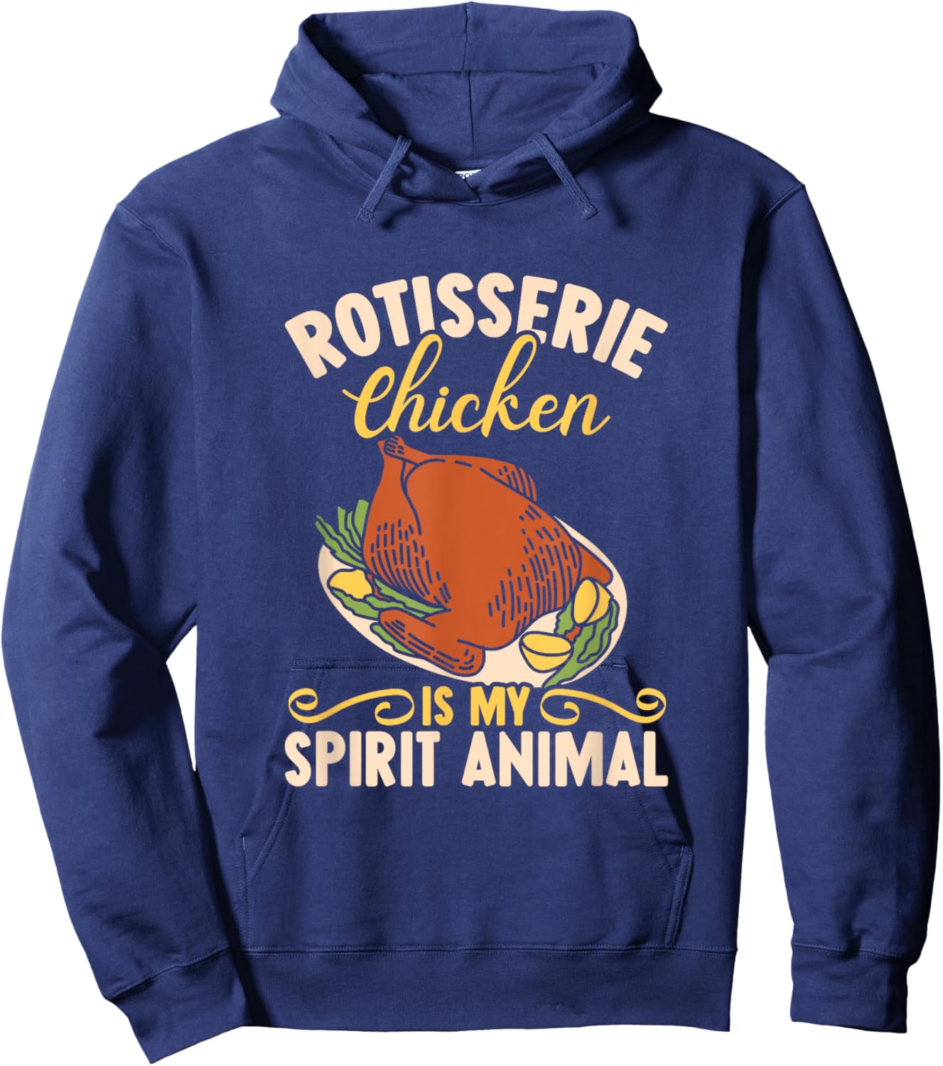 Rotisserie Chicken Is My Spirit Animal Grill BBQ Master Dad Hoodie - Hoodie | Navy