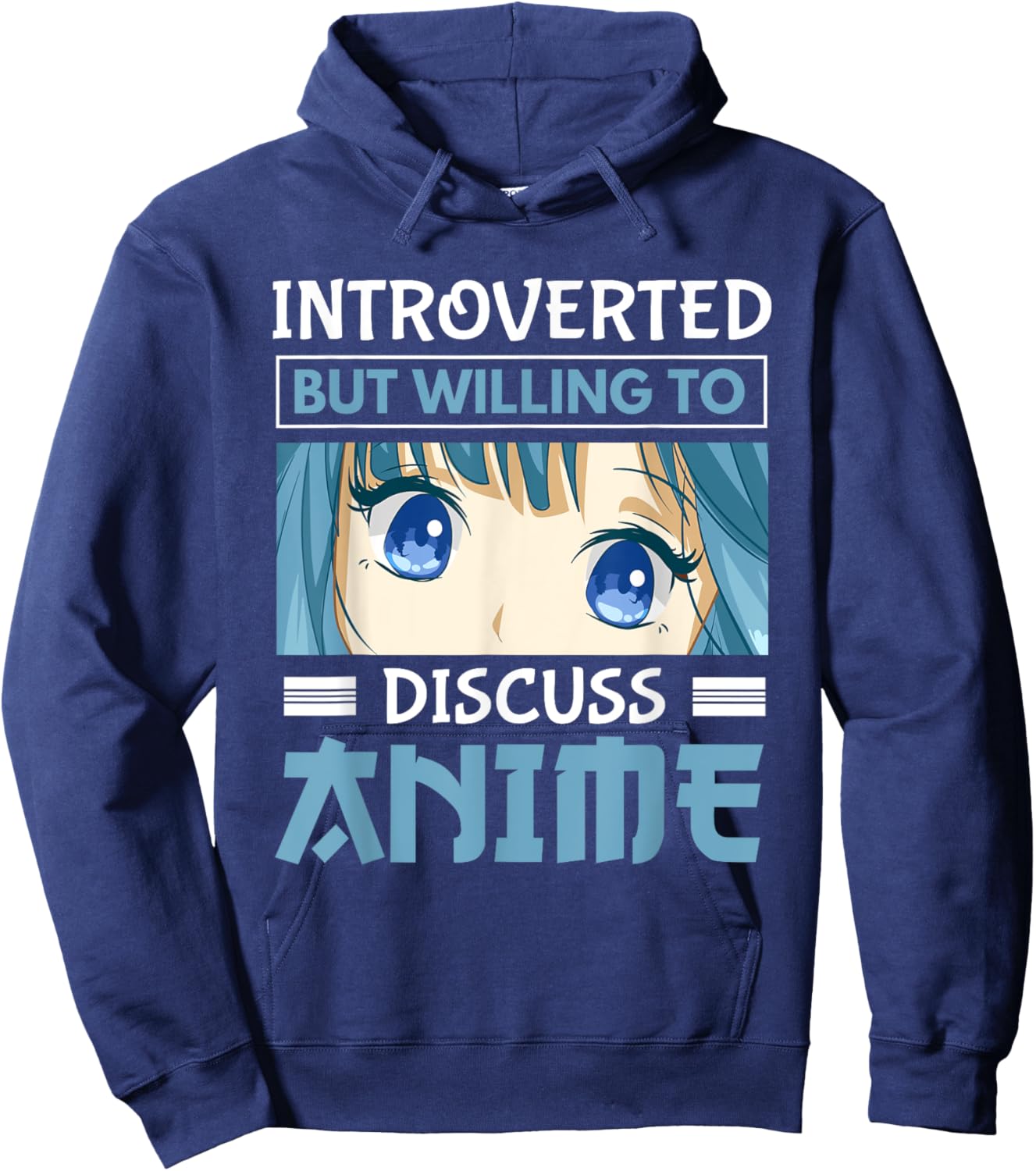 Japan Anime Manga Introverted But Willing To Discuss Anime Hoodie - Hoodie | Navy