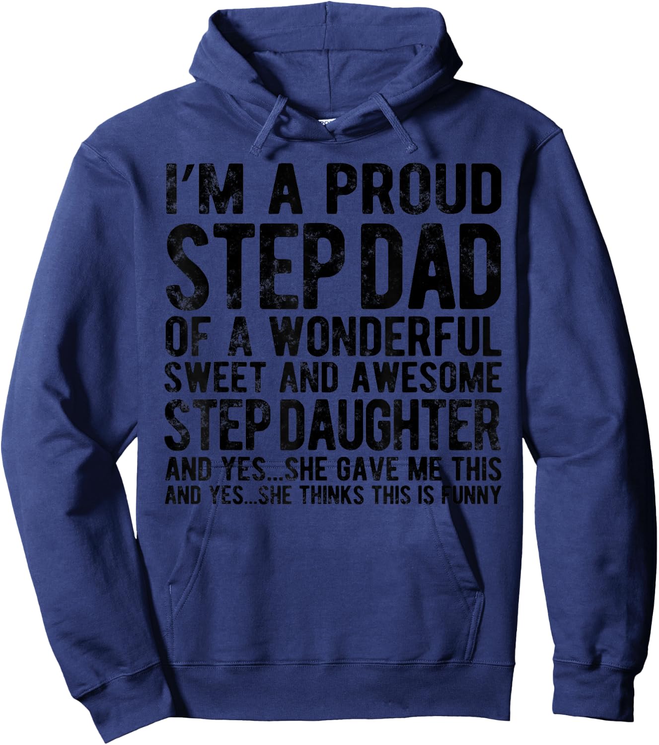 Funny Step Dad Fathers Day For Step Daughter Stepdad gifts Hoodie - Hoodie | Navy