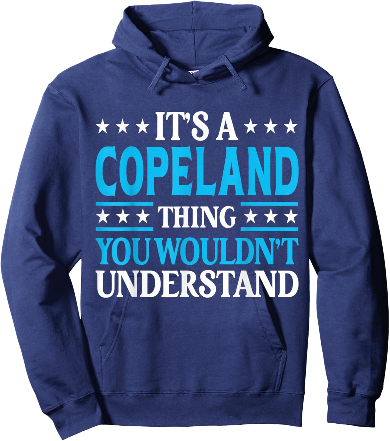 It's A Copeland Thing Surname Funny Last Name Copeland Hoodie - Hoodie | Navy