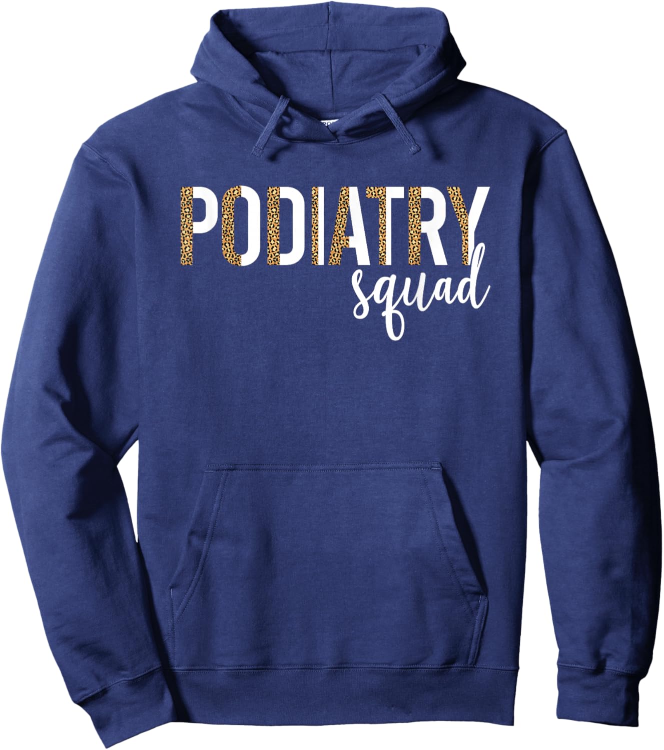 Podiatry Squad Podiatrist Crew Foot Doctor Hoodie - Hoodie | Navy