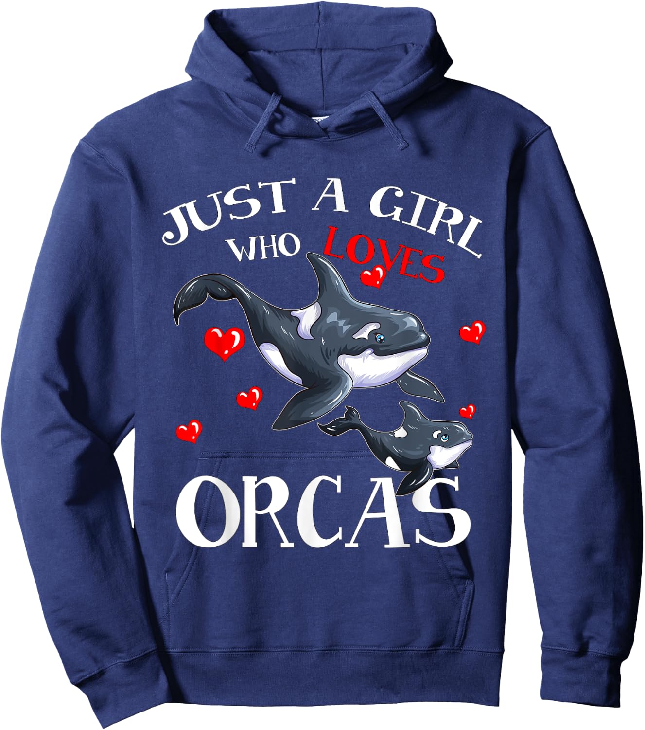 Orca Fan Sea Animal Marine Mammals Just A Girl Who Loves Hoodie - Hoodie | Navy