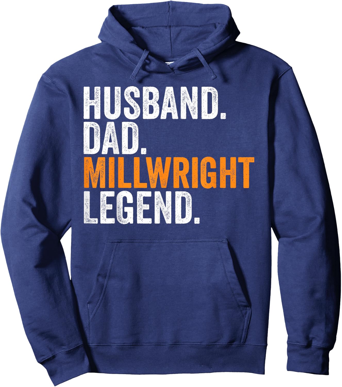 Husband Dad Millwright Legend Funny Occupation Office Hoodie - Hoodie | Navy