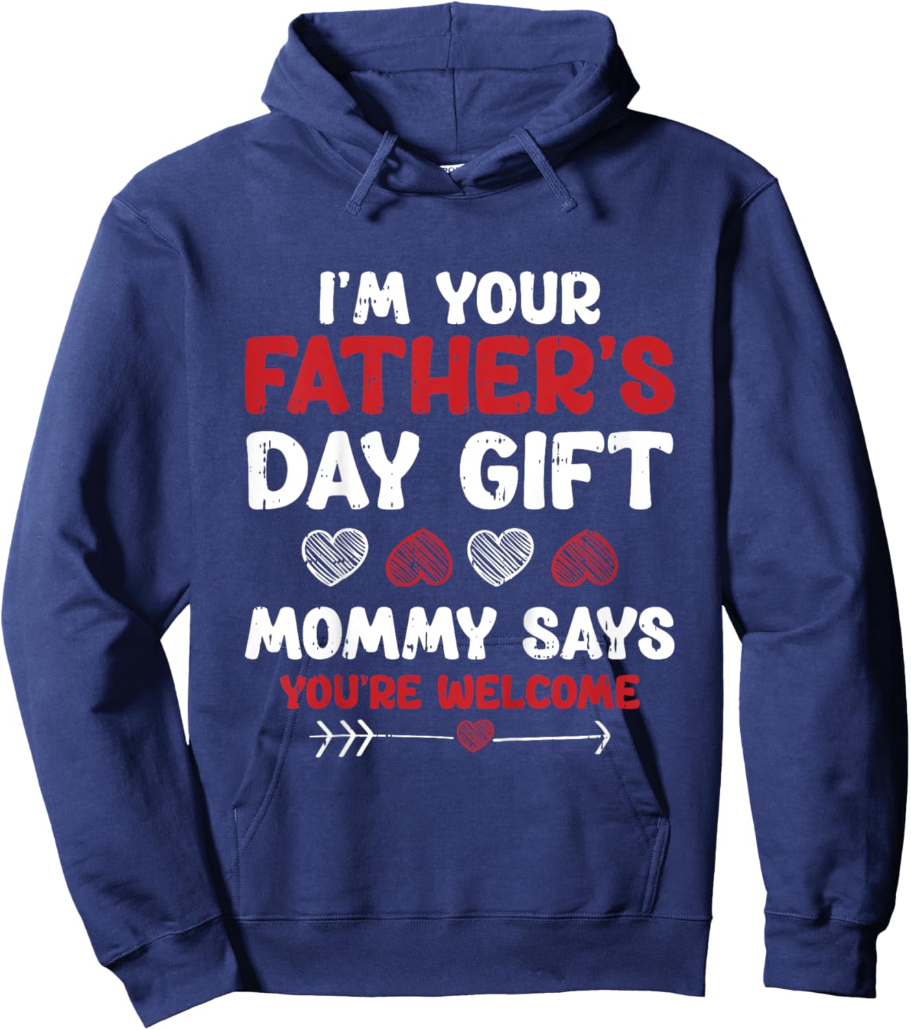 Kids Im Your Fathers Day Funny Boys Girls Kids Toddlers Hoodie - Hoodie | Navy