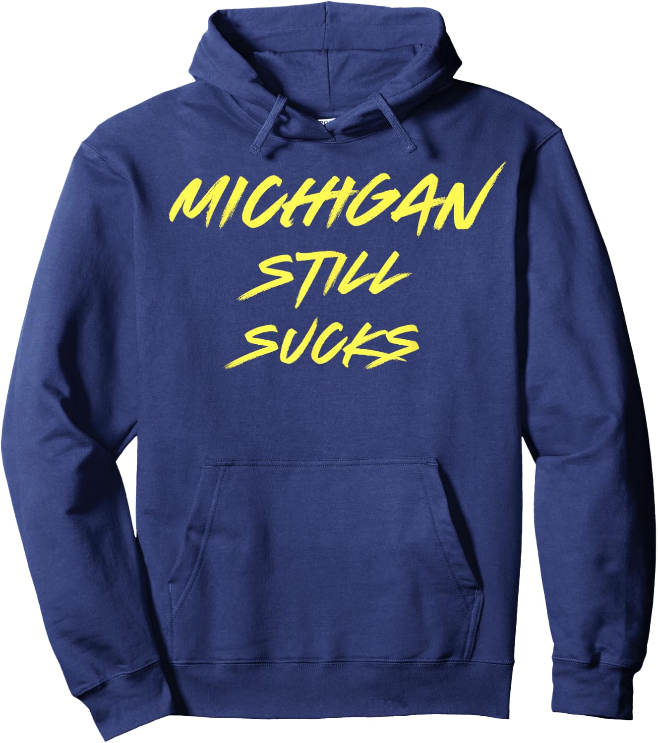 Michigan Still Sucks Funny Minimalist Hater Hoodie - Hoodie | Navy