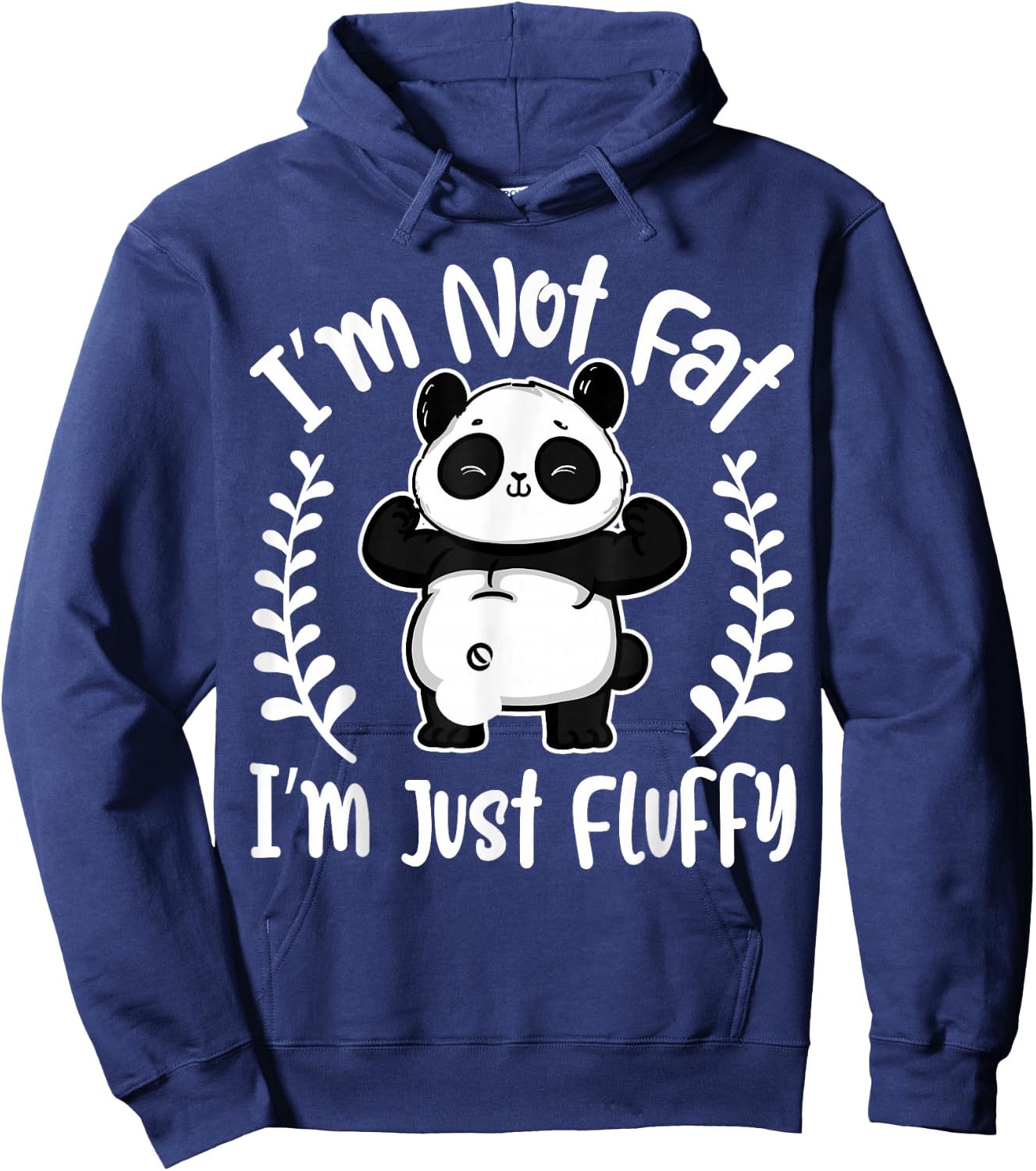 I’m Not Fat, I’m Just Fluffy Pandas - Funny Panda Lover Hoodie - Hoodie | Navy
