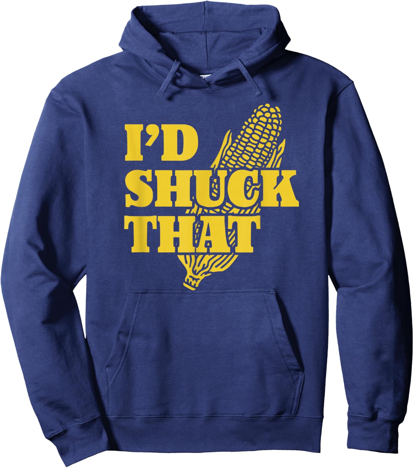 I'd Shuck That | I Love Corny Puns | Funny Corn Hoodie - Hoodie | Navy