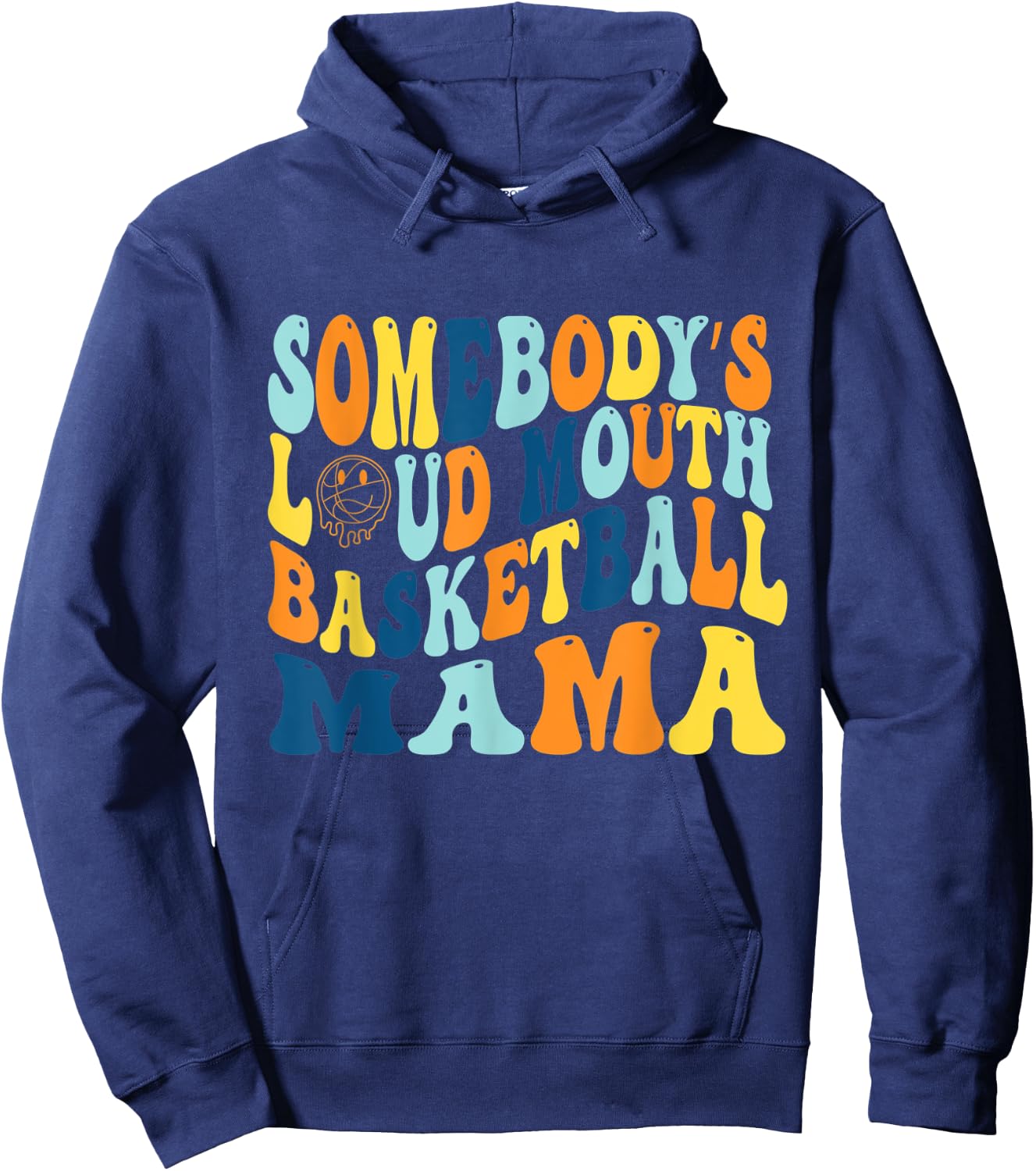 Funny Somebody's Loud Mouth Basketball mama Groovy Hoodie - Hoodie | Navy