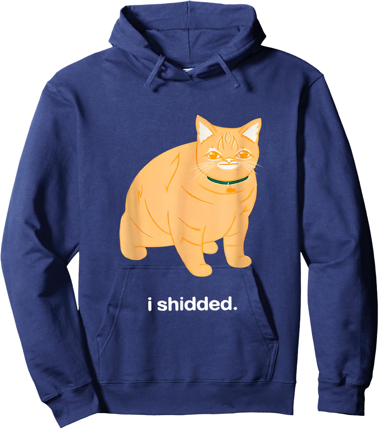 I Shidded Funny Cat Trendy Cat Lovers Cat Mom Women Girls Hoodie - Hoodie | Navy
