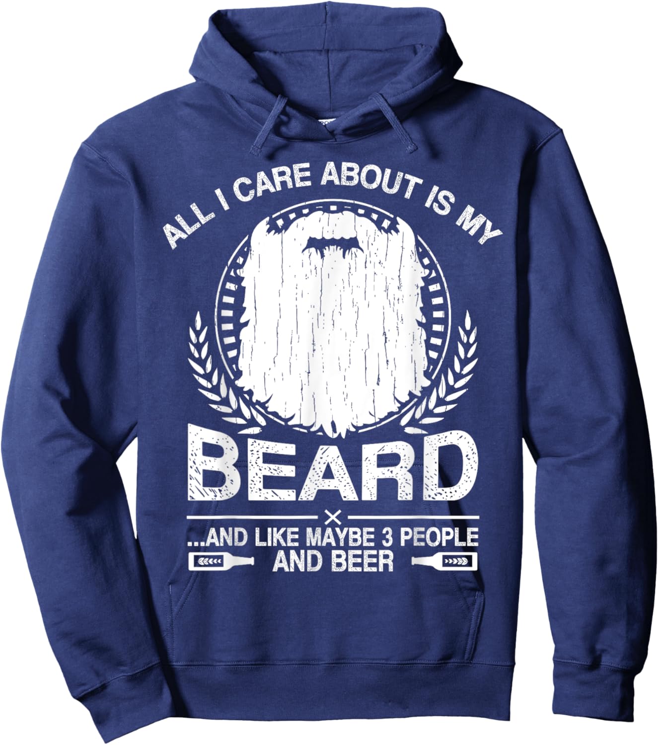 All I Care About Is My Beard And Beer Funny Hoodie - Hoodie | Navy
