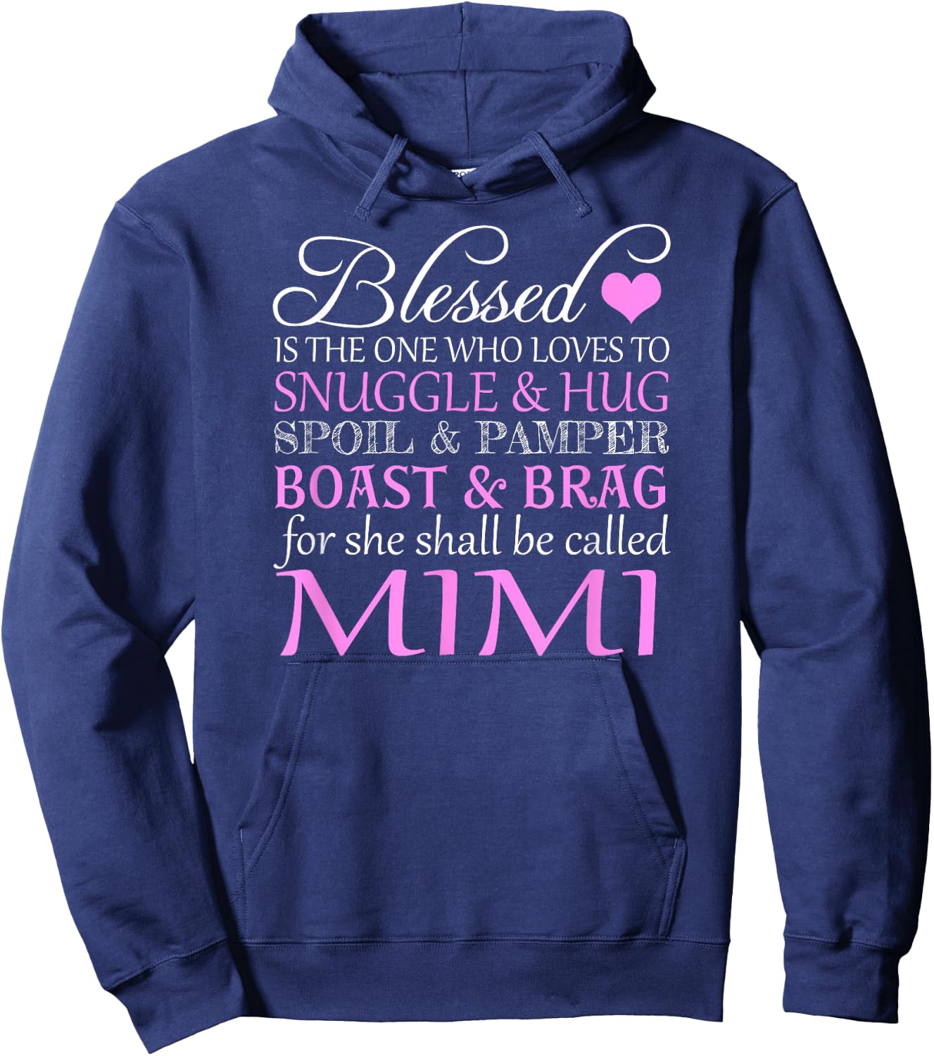 Blessed Is The One Who Loves To Snuggle and Hug Spoil & Mimi Hoodie - Hoodie | Navy
